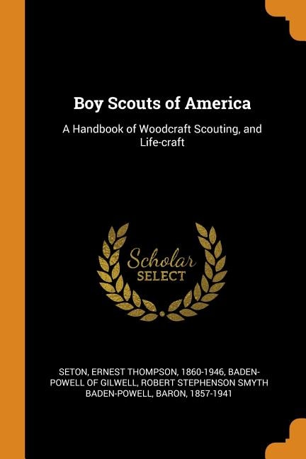 Boy Scouts of America by Ernest Thompson Seton, Paperback | Indigo Chapters