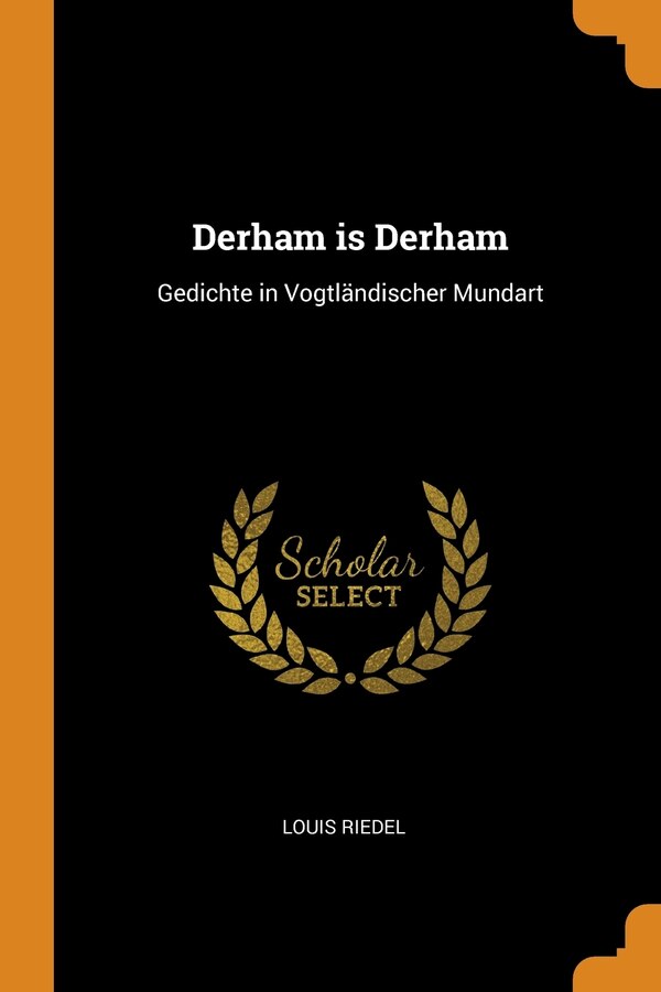 Derham is Derham by Louis Riedel, Paperback | Indigo Chapters