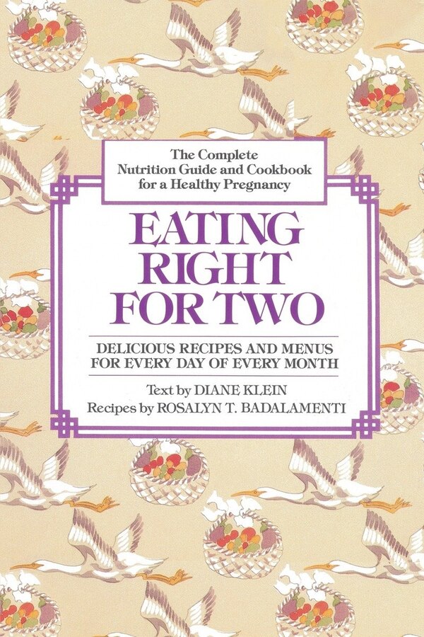 Eating Right for Two by Diane Klein, Paperback | Indigo Chapters