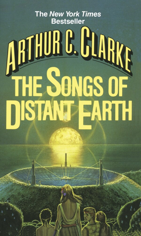 Songs Of Distant Earth by Arthur C. Clarke, Mass Market Paperback | Indigo Chapters