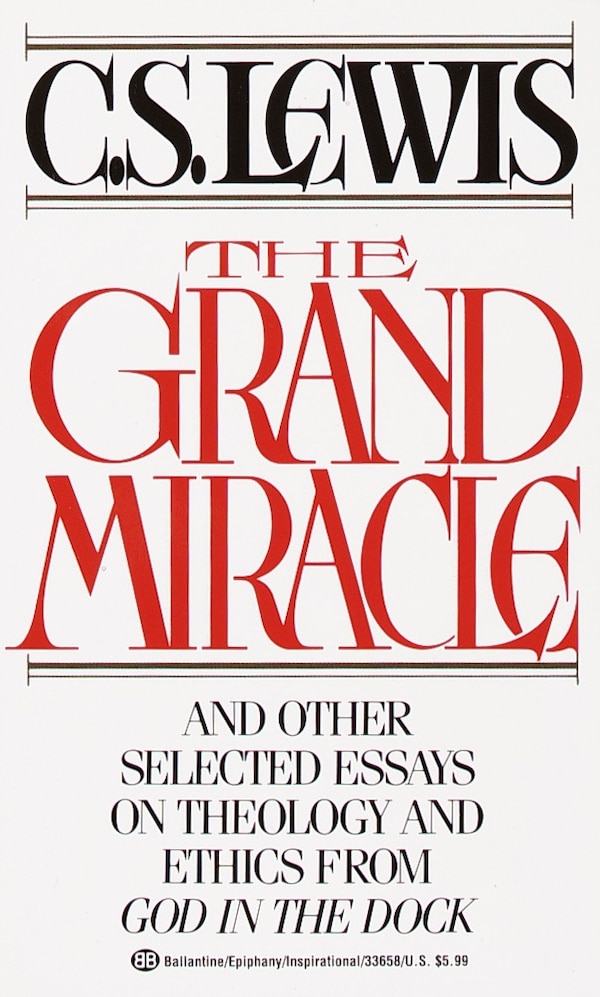 The Grand Miracle by C. S. Lewis, Mass Market Paperback | Indigo Chapters