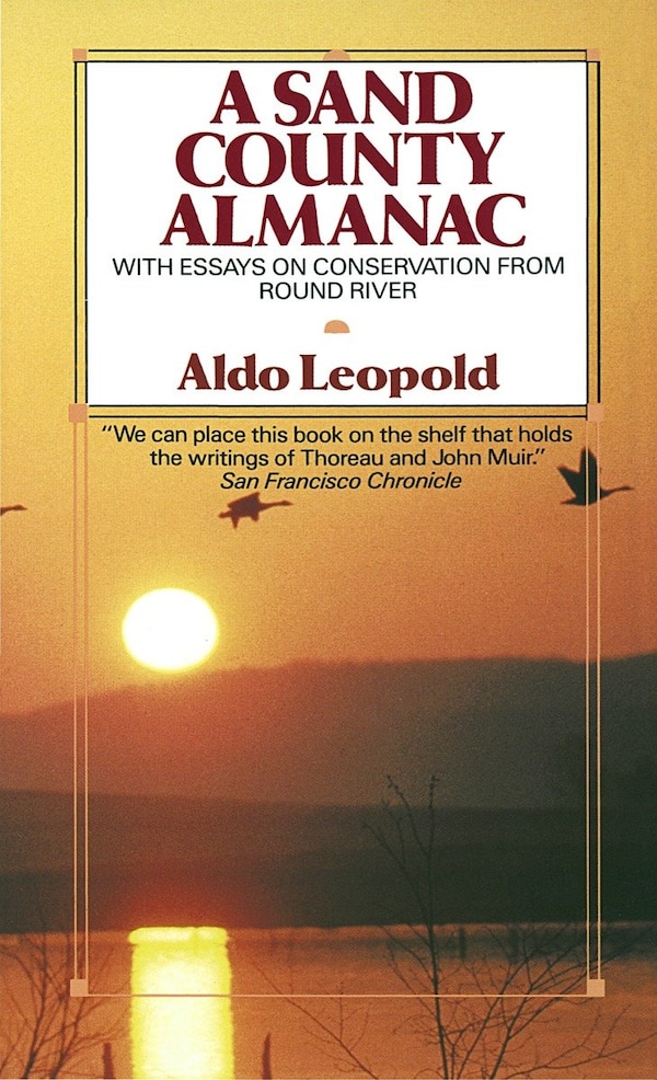 A Sand County Almanac by Aldo Leopold, Mass Market Paperback | Indigo Chapters