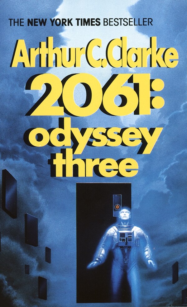 2061: Odyssey Three by Arthur C. Clarke, Mass Market Paperback | Indigo Chapters