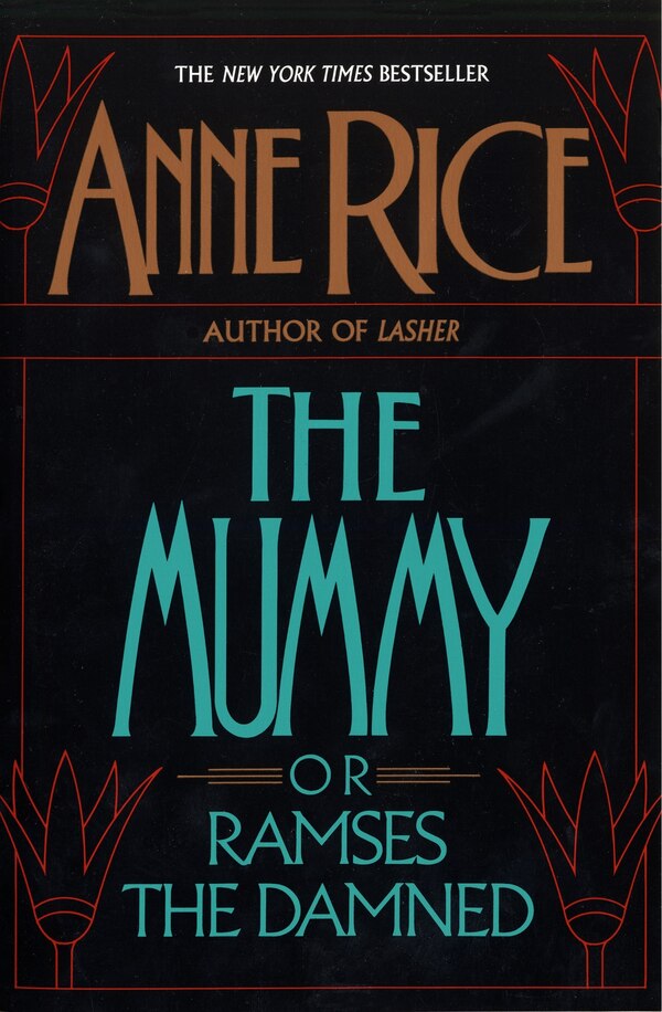 The Mummy Or Ramses The Damned by Anne Rice, Paperback | Indigo Chapters