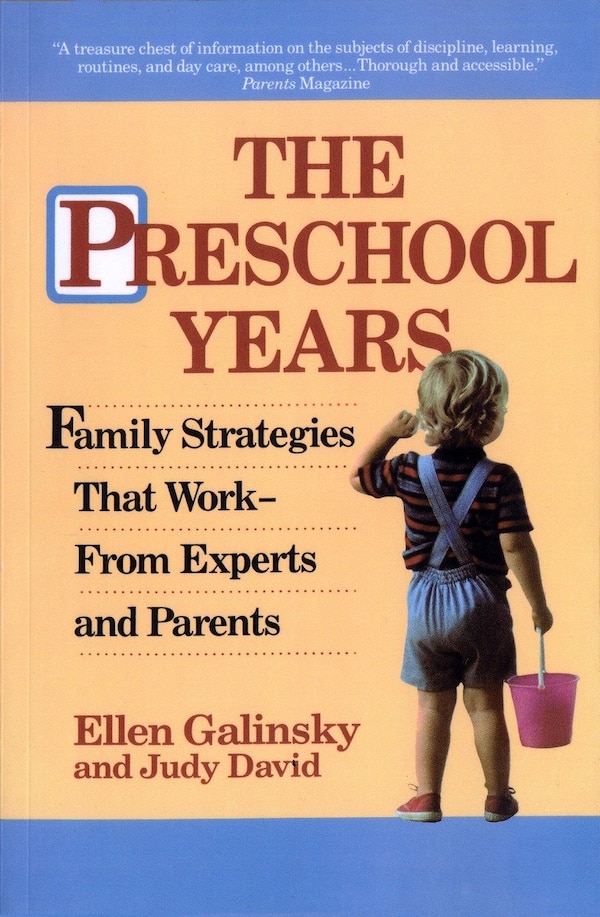 The Preschool Years by Ellen Galinsky, Paperback | Indigo Chapters