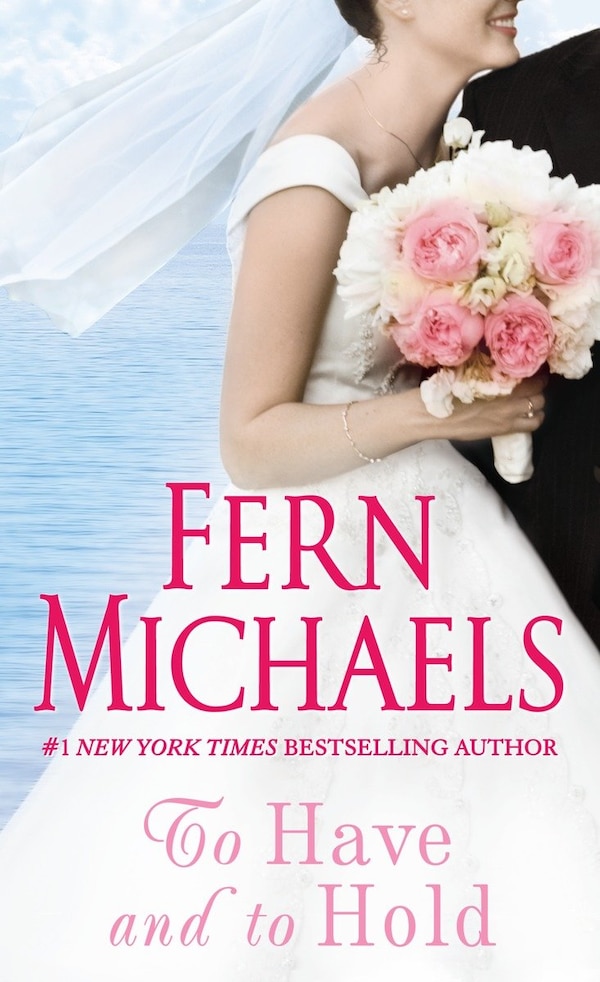To Have And To Hold by Fern Michaels, Mass Market Paperback | Indigo Chapters