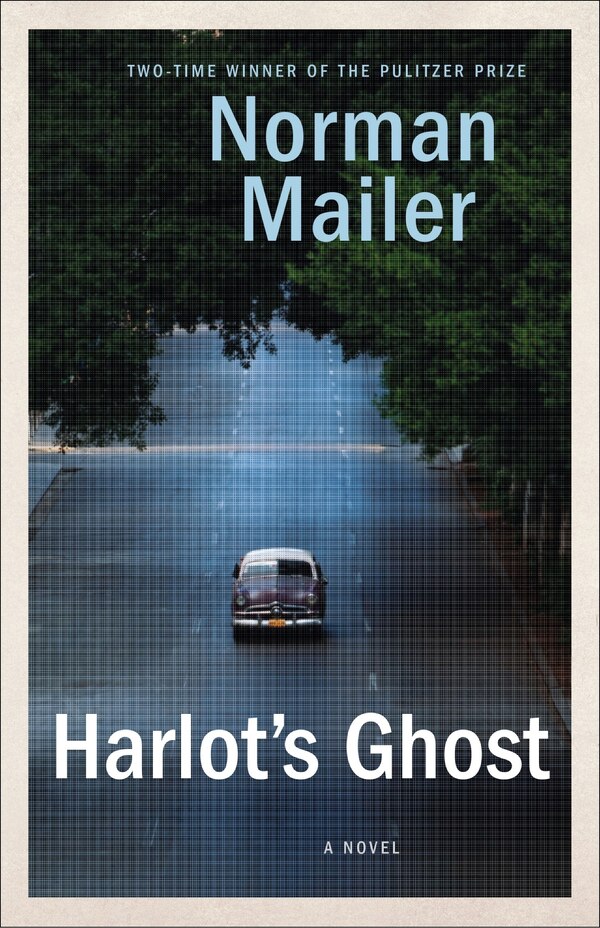 Harlot's Ghost by Norman Mailer, Paperback | Indigo Chapters