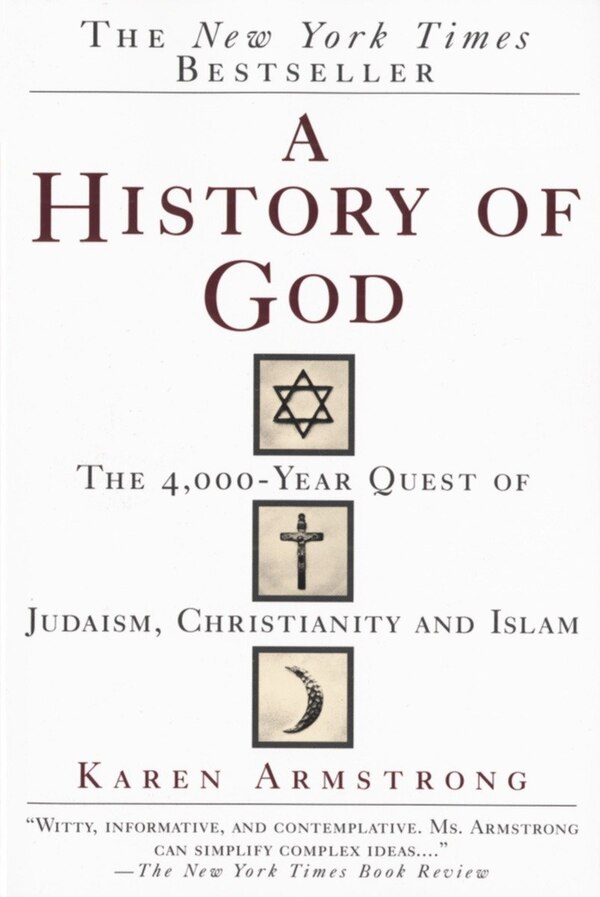 A History Of God by Karen Armstrong, Paperback | Indigo Chapters