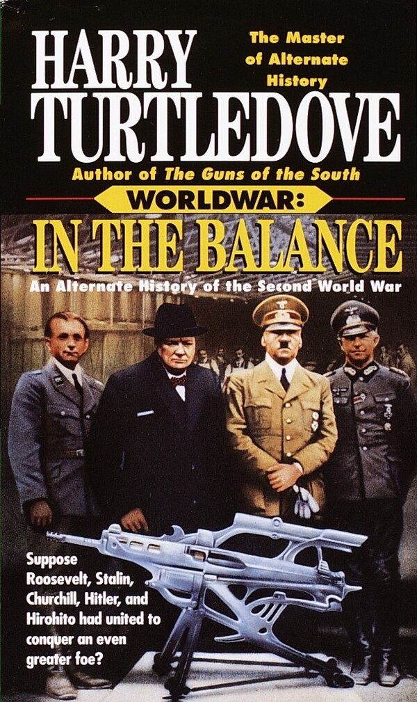 In The Balance (worldwar Book One) by Harry Turtledove, Mass Market Paperback | Indigo Chapters