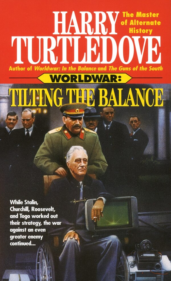 Tilting The Balance (worldwar Book Two) by Harry Turtledove, Mass Market Paperback | Indigo Chapters