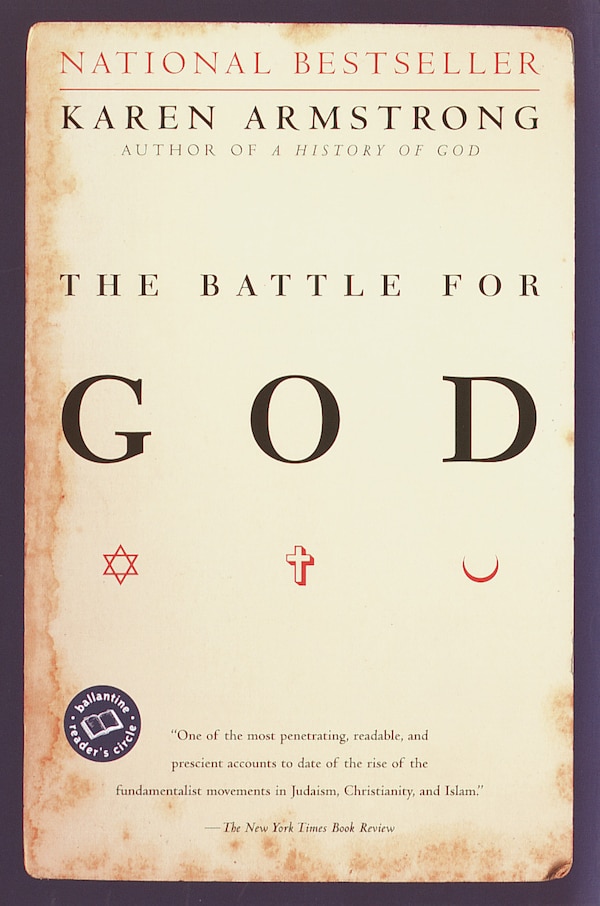 The Battle For God by Karen Armstrong, Paperback | Indigo Chapters