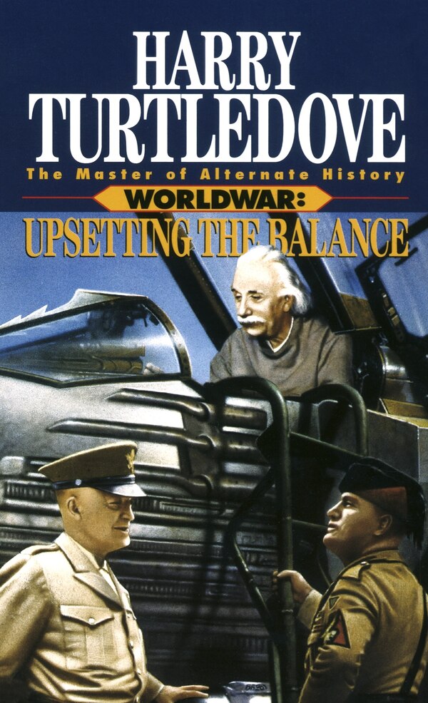 Upsetting The Balance (worldwar Book Three) by Harry Turtledove, Mass Market Paperback | Indigo Chapters