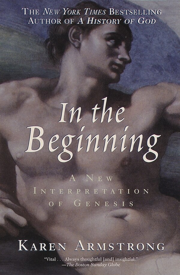 In The Beginning by Karen Armstrong, Paperback | Indigo Chapters