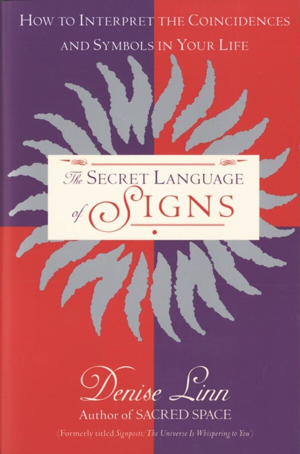 The Secret Language Of Signs by Denise Linn, Paperback | Indigo Chapters