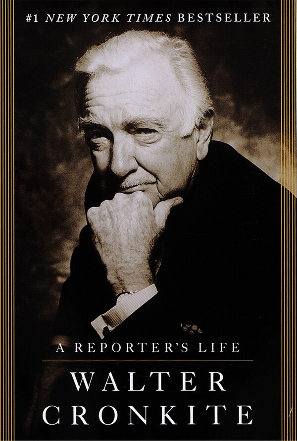 A Reporter's Life by Walter Cronkite, Paperback | Indigo Chapters