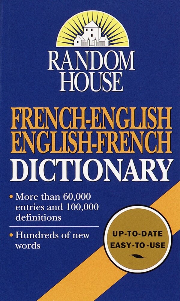 Random House French-english English-french Dictionary, Mass Market Paperback | Indigo Chapters