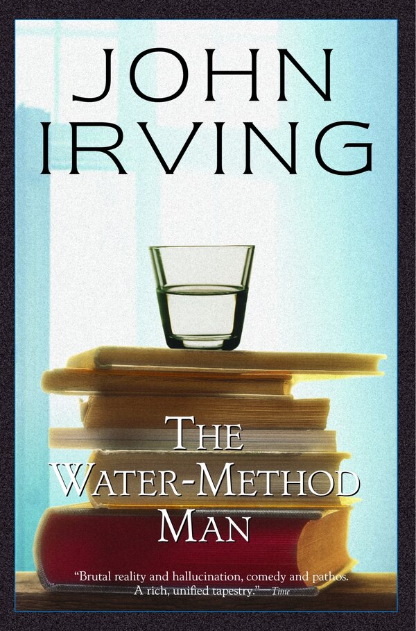 The Water-method Man by John Irving, Paperback | Indigo Chapters