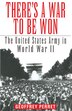 There's a War to Be Won by Geoffrey Perret, Paperback | Indigo Chapters
