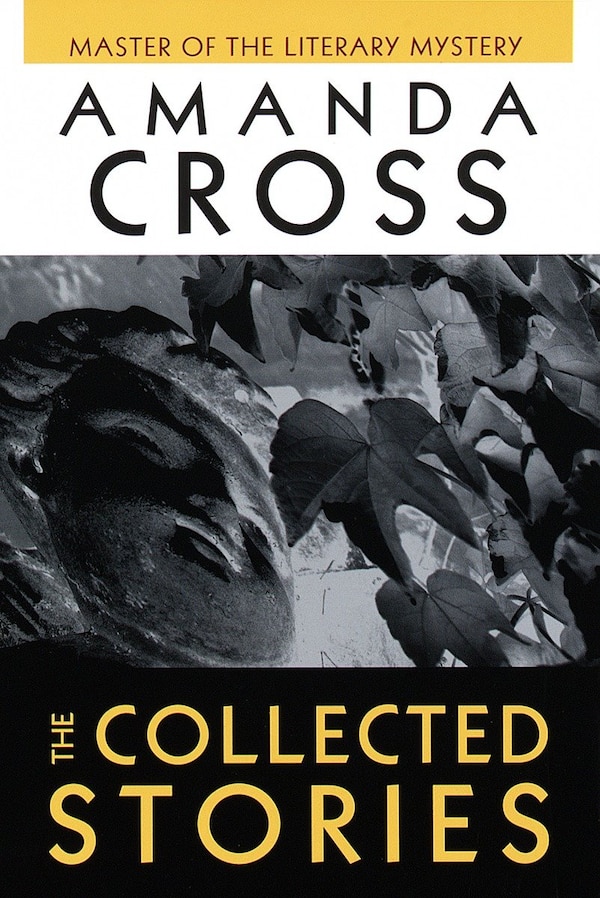 The Collected Stories Of Amanda Cross, Paperback | Indigo Chapters