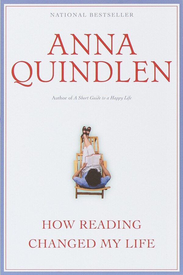 How Reading Changed My Life by Anna Quindlen, Paperback | Indigo Chapters