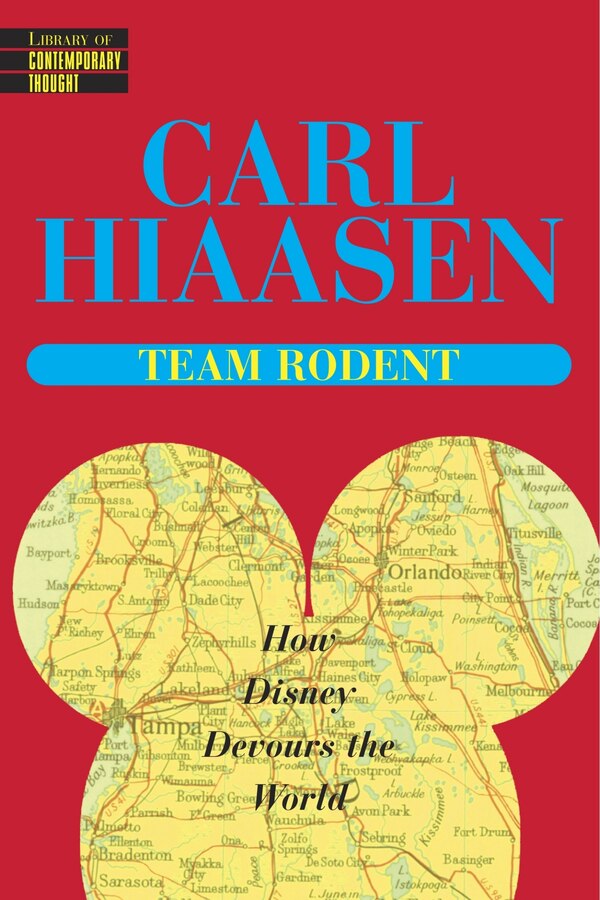 Team Rodent by Carl Hiaasen, Paperback | Indigo Chapters