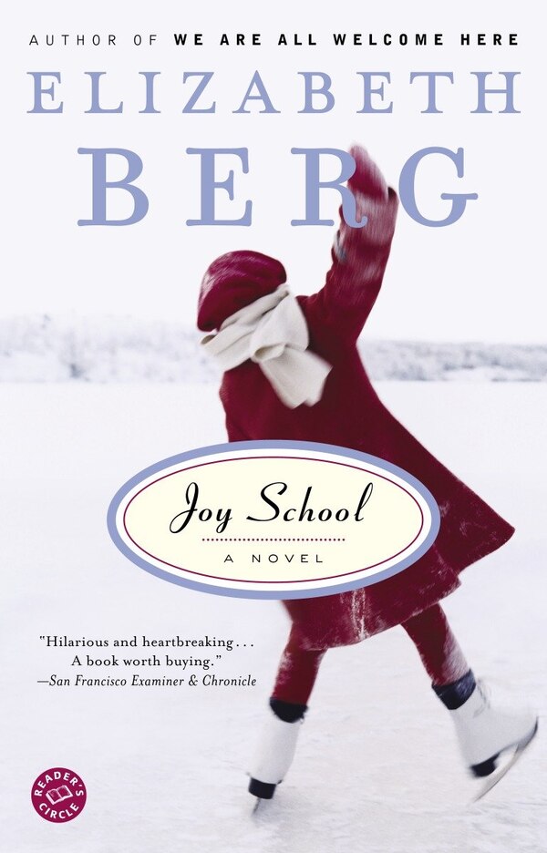 Joy School by Elizabeth Berg, Paperback | Indigo Chapters