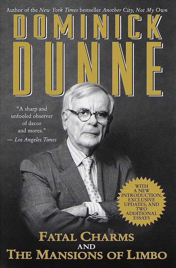 Fatal Charms And The Mansions Of Limbo by Dominick Dunne, Paperback | Indigo Chapters