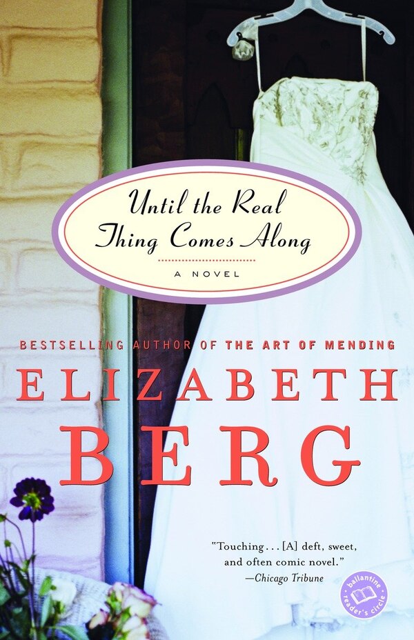 Until The Real Thing Comes Along by Elizabeth Berg, Paperback | Indigo Chapters