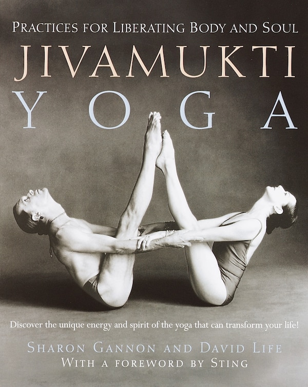 Jivamukti Yoga by Sharon Gannon, Paperback | Indigo Chapters