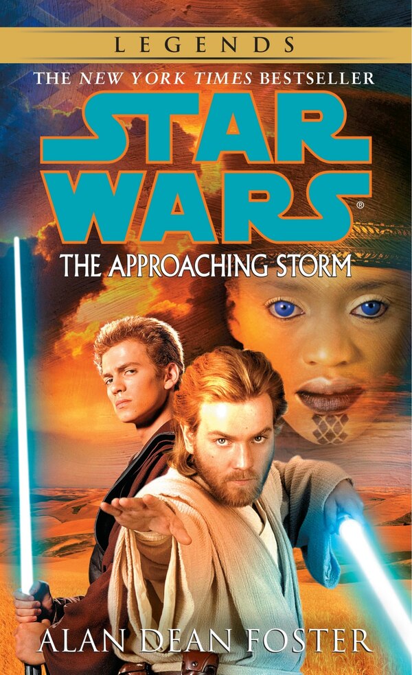 The Approaching Storm: Star Wars Legends by Alan Dean Foster, Mass Market Paperback | Indigo Chapters