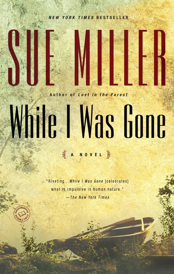 While I Was Gone by Sue Miller, Paperback | Indigo Chapters