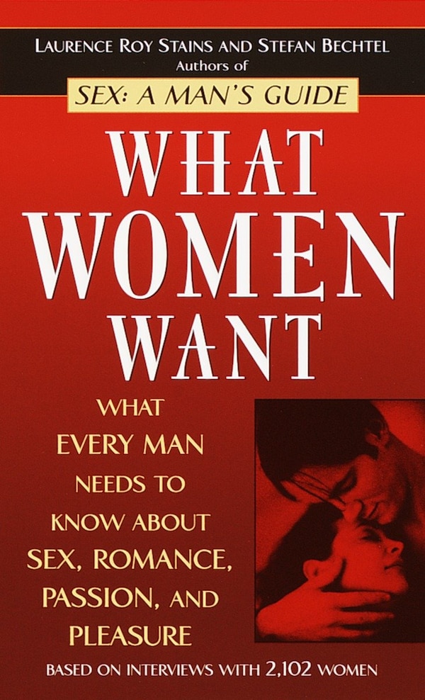 What Women Want by Laurence Roy Stains, Mass Market Paperback | Indigo Chapters