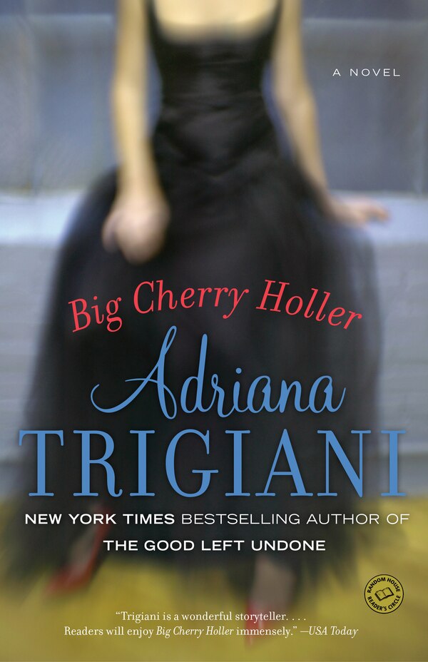 Big Cherry Holler by Adriana Trigiani, Paperback | Indigo Chapters