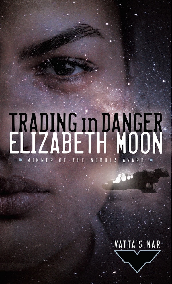 Trading In Danger by Elizabeth Moon, Mass Market Paperback | Indigo Chapters