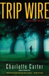 Trip Wire by Charlotte Carter, Paperback | Indigo Chapters