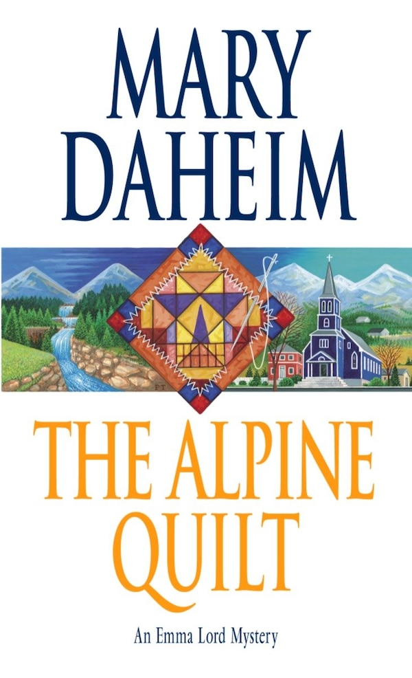 The Alpine Quilt by Mary Daheim, Mass Market Paperback | Indigo Chapters