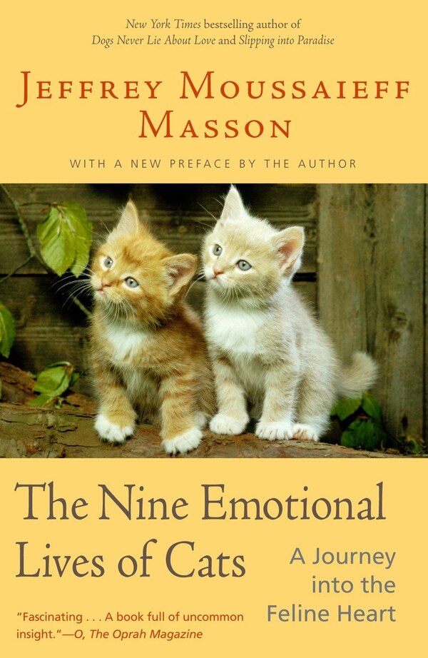 The Nine Emotional Lives of Cats by Jeffrey Moussaieff Masson, Paperback | Indigo Chapters