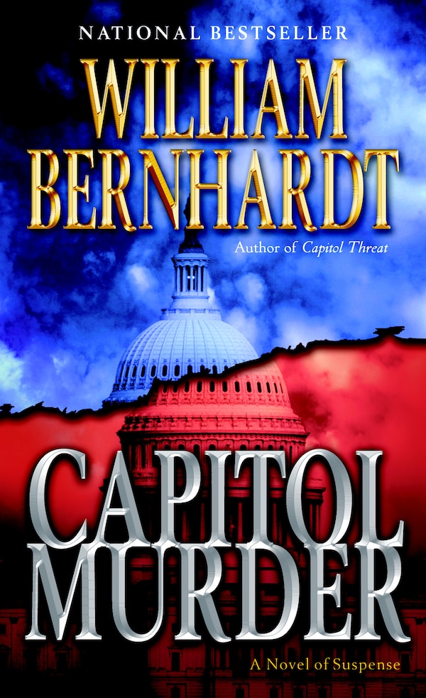 Capitol Murder by William Bernhardt, Mass Market Paperback | Indigo Chapters