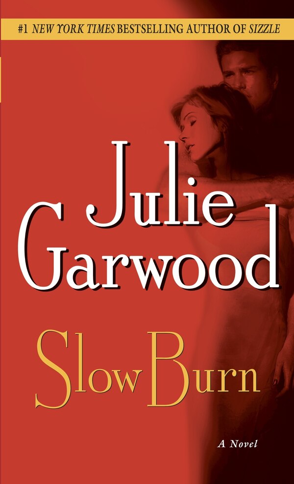 Slow Burn by Julie Garwood, Mass Market Paperback | Indigo Chapters