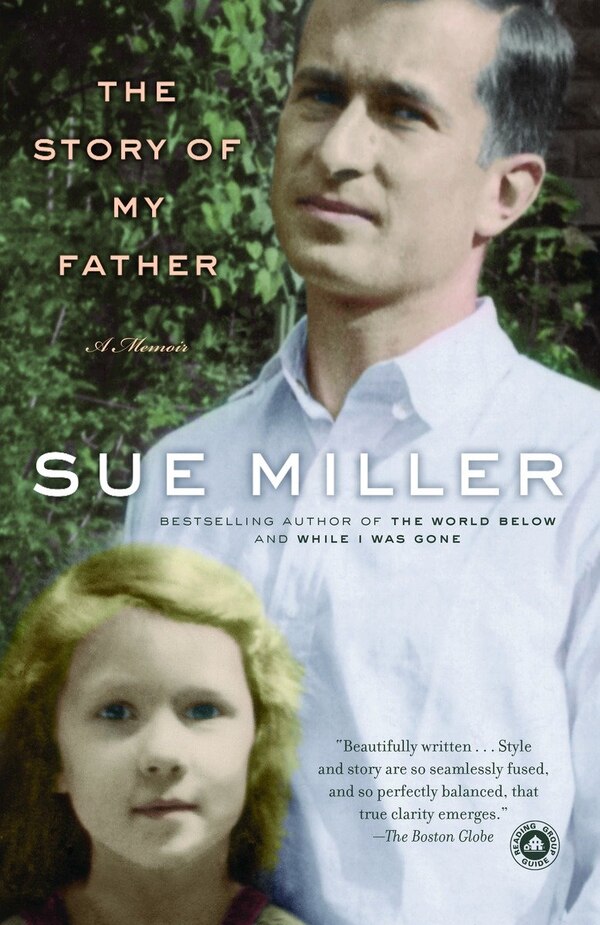 The Story of My Father by Sue Miller, Paperback | Indigo Chapters