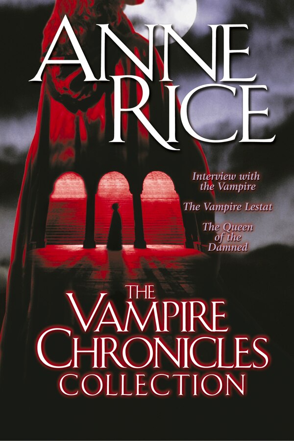 The Vampire Chronicles Collection by Anne Rice, Paperback | Indigo Chapters