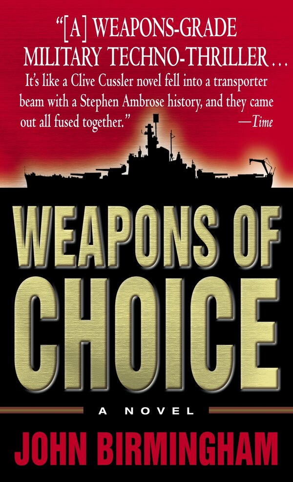 Weapons of Choice by John Birmingham, Mass Market Paperback | Indigo Chapters