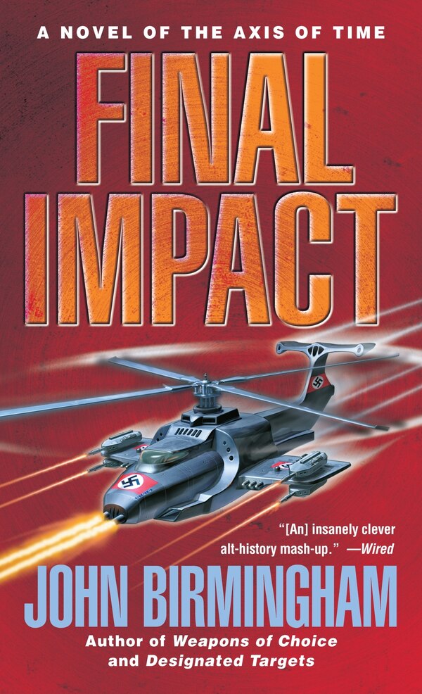 Final Impact by John Birmingham, Mass Market Paperback | Indigo Chapters