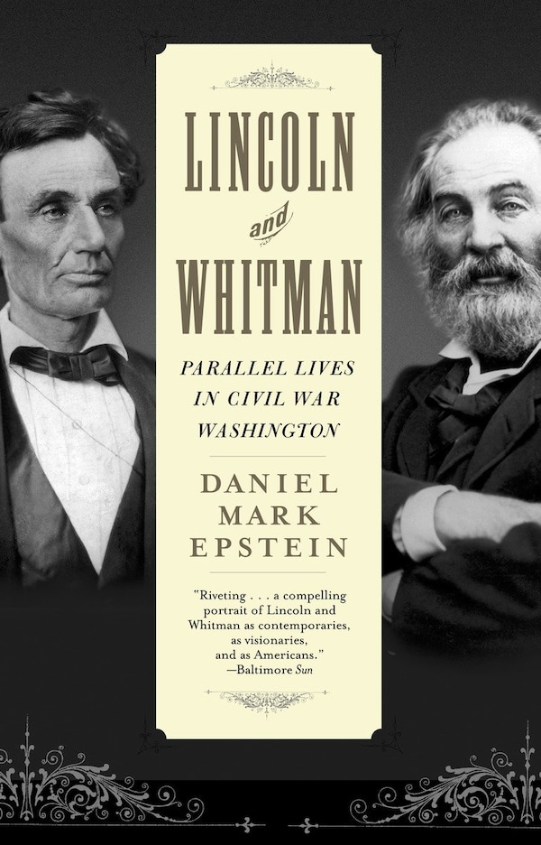 Lincoln And Whitman by Daniel Mark Epstein, Paperback | Indigo Chapters