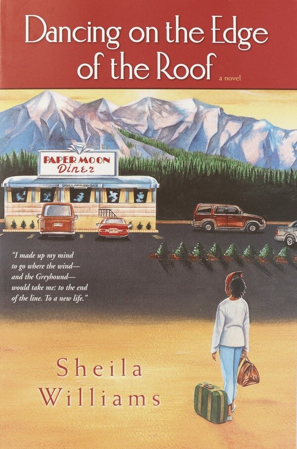 Dancing On The Edge Of The Roof: A Novel (the Basis For The Film Juanita) by Sheila Williams, Paperback | Indigo Chapters