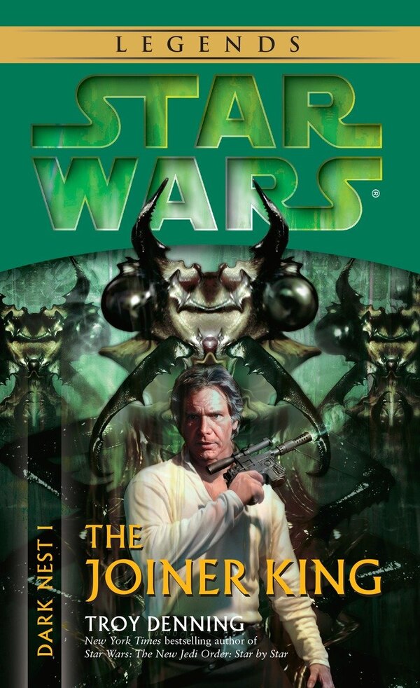 The Joiner King: Star Wars Legends (dark Nest Book I) by Troy Denning, Mass Market Paperback | Indigo Chapters