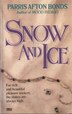 Snow And Ice by Parris Afton Bonds, Paperback | Indigo Chapters