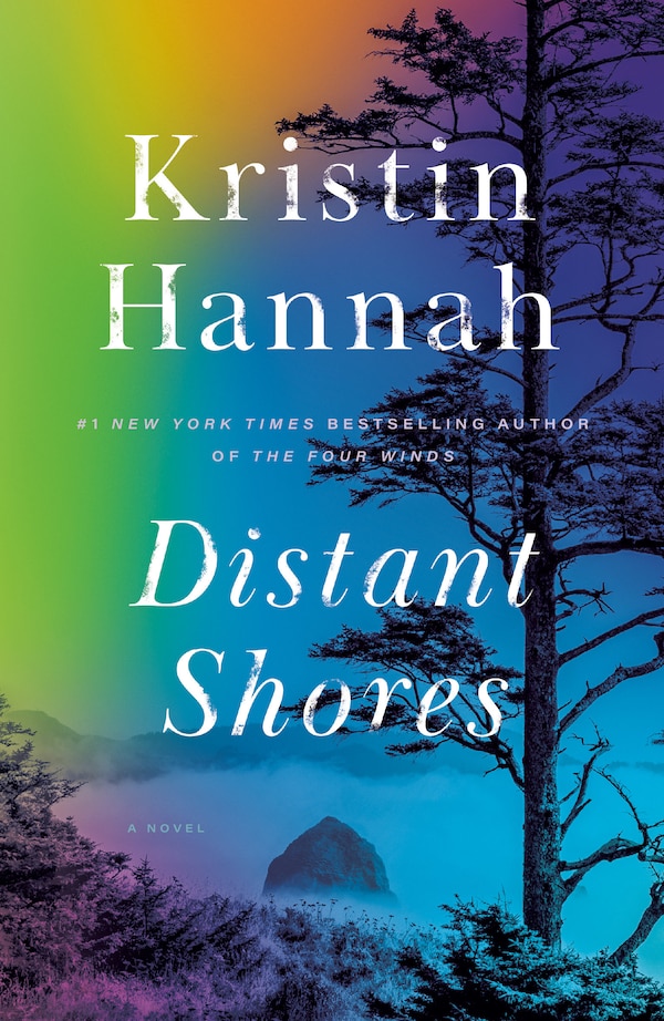 Distant Shores by Kristin Hannah, Paperback | Indigo Chapters