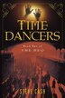 Time Dancers by Steve Cash, Paperback | Indigo Chapters