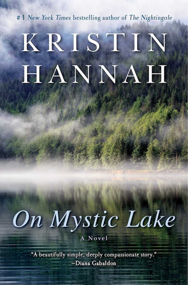 On Mystic Lake by Kristin Hannah, Paperback | Indigo Chapters